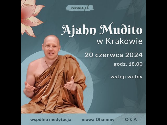 Ajahn Mudito w Krakowie 20.06.2024 - [TŁUMACZENIE PL]