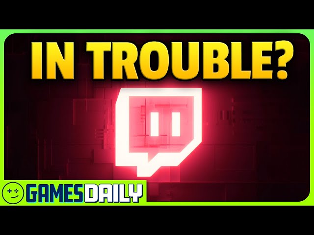 Is Twitch in Trouble? - Kinda Funny Games Daily 07.30.24