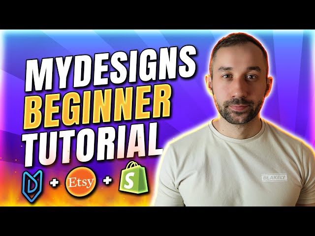 MyDesigns Explained for BEGINNERS! Full Guide (Shopify, Etsy Print on Demand & Digital Downloads)