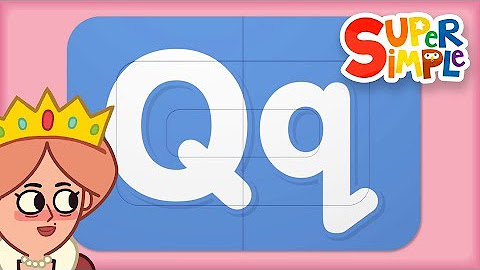 Learn the ABCs! - All about the Letter Q!