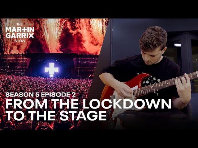 FROM THE LOCKDOWN TO THE STAGE  - The Martin Garrix Show S5.E2