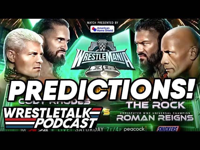 WWE WrestleMania 40 Predictions! | WrestleTalk Podcast