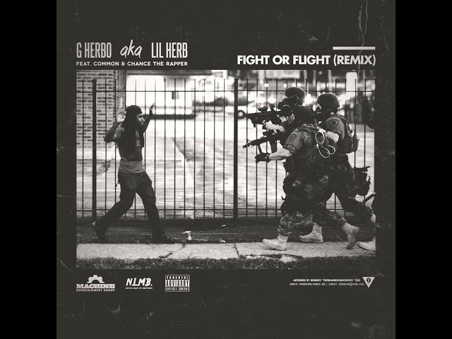 Lil Herb   Fight or Flight RMX f: Common & Chance The Rapper