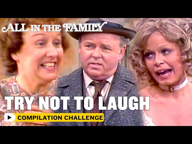 All In The Family | Try Not To Laugh Challenge | The Norman Lear Effect