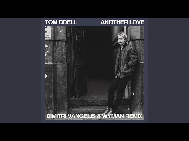 Another Love (Dimitri Vangelis & Wyman Remix)
