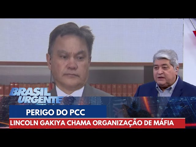PCC é organização mafiosa, diz promotor Lincoln Gakiya | Brasil Urgente