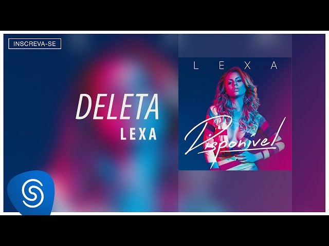 Lexa :: Deleta (Álbum Disponível) [Áudio Oficial]