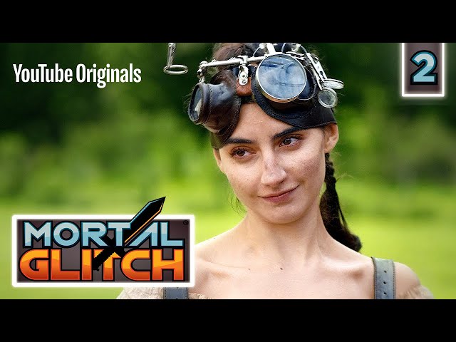 Mortal Glitch | Ep 2: Your Squire Will Guide and Protect You
