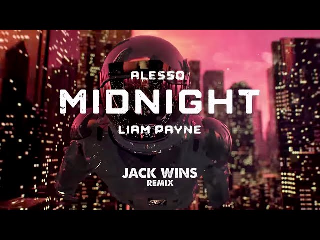 Alesso - Midnight feat. Liam Payne (Jack Wins Remix)