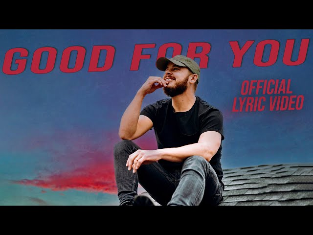 Good For You - Bryan Lanning (Official Lyric Video)