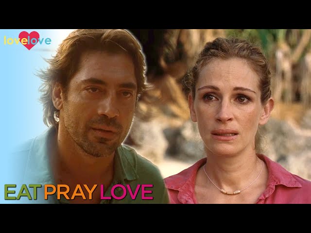Eat Pray Love | Liz Tells Felipe The Truth |  Love Love