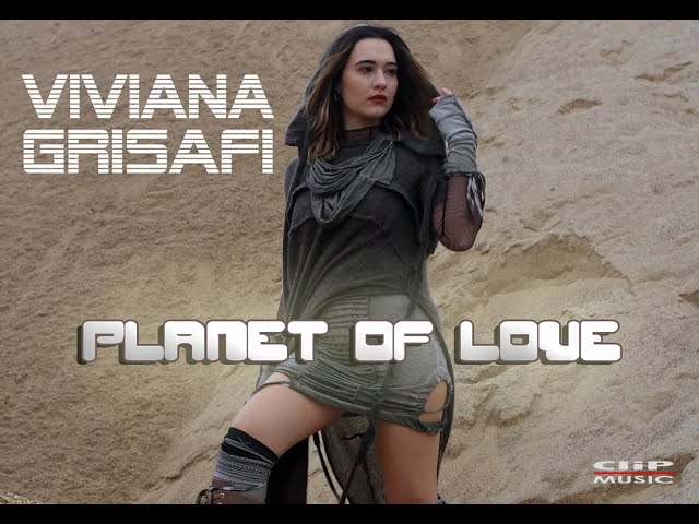 VIVIANA GRISAFI - Planet Of Love (Official Video)
