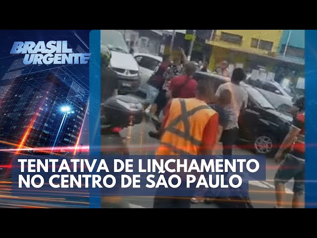 Centro de São Paulo: tentativa de linchamento | Brasil Urgente